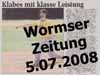 Wormser Zeitung • 5.07.2008